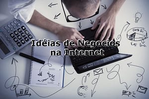 ideias-negocios-na-internet